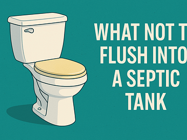 What NOT to flush into septic tank