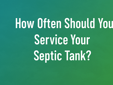 how often should you service septic tank